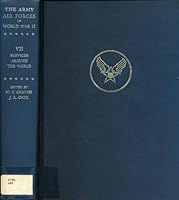 The Army Air Forces in World War II, Volume 7, Services Around the World B009JTBTUS Book Cover