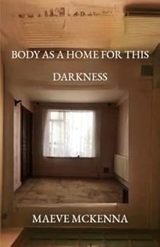 Paperback Body as a Home for This Darkness Book
