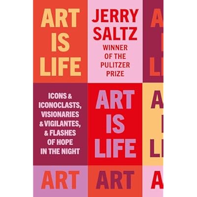 Art is Life: Icons & Iconoclasts, Visionaries & Vigilantes, & Flashes of Hope in the Night