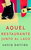 Aquel restaurante junto al lago