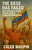 The Siege Has Failed: Why Venezuela Stands Strong Against Globalism/Imperialism