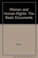 Women and Human Rights: The Basic Documents 1881482030 Book Cover