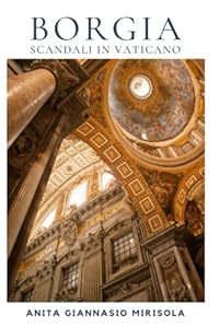 Borgia: Scandali in Vaticano