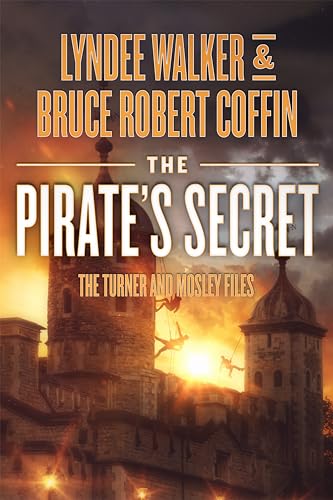 The Pirate's Secret (The Turner and Mosley Files Book 3)