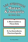 venta de fincas en el quindio  Las Aventuras de Mateo y Joaquin en Finca Gaia: Primer Libro