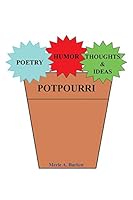 Poetry, Humor, Thoughts and Ideas 1490883827 Book Cover