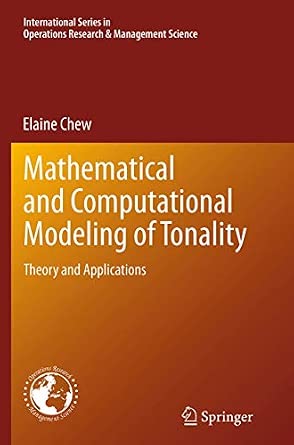 Mathematical and Computational Modeling of Tonality: Theory and Applications: 204 Softcover reprint of the original 1st ed. 2014 Edition book cover