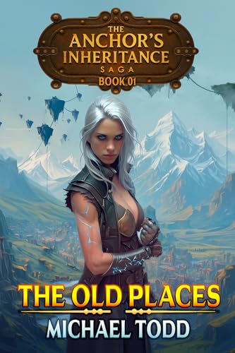 The Old Places (With: Michael Todd)