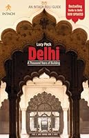 Delhi a Thousand Years of Building (Intach Roli Guide) 8174363548 Book Cover