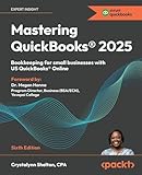 Mastering QuickBooks® 2025: Bookkeeping for small businesses with US QuickBooks® Online