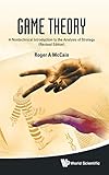Game Theory: A Nontechnical Introduction To The Analysis Of Strategy (Revised Edition)