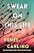 Swear on This Life: A Novel