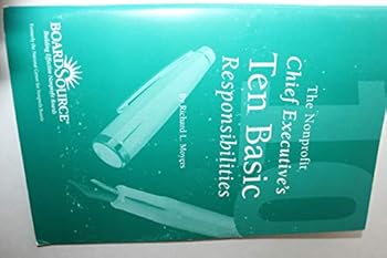 Paperback The Nonprofit Chief Executive's Ten Basic Responsibilities Book