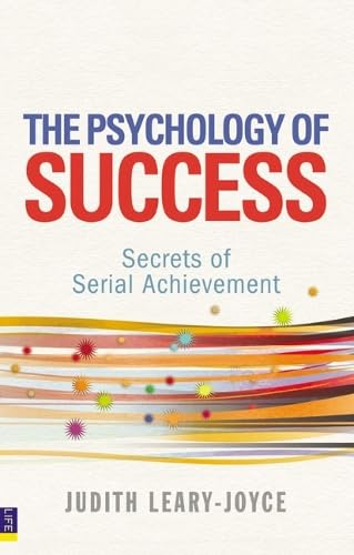 Buy The Psychology of Success: Secrets of serial achievement — BookShops.in