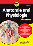 Anatomie und Physiologie für Dummies
