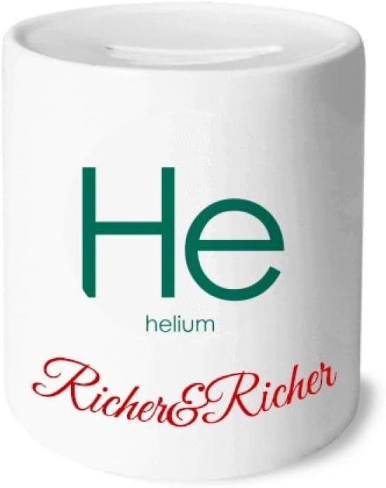 no/no Chestry Elements Period Table Rare Gas Helium He Rich and Rich Bank Saving Box Coin