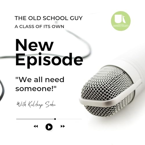 Ep 2. We All Need Someone