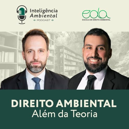 #29 Direito Ambiental al&eacute;m da teoria: carreira, pr&aacute;tica e escolhas | Rafael Matthes