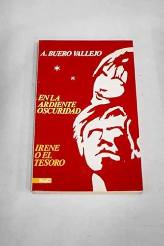 En la ardiente oscuridad - Irene o el tesoro. [Tapa blanda] by BUERO VALLEJO,...