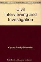 Civil Interviewing and Investigation 1418045918 Book Cover