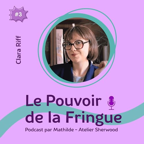 Episode 3 - De Marie-Antoinette à aujourd’hui : comment nos vêtements ont mené la révolution - Discussion avec Clara Riff