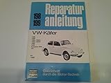  Reparaturanleitung VW Käfer ab 1968 198 ,199 Vw Käfer 1200 1300 1302 1302S 1303 1303 S 1500 1600 Karmann Ghia 181 ab 1968