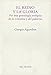 El reino y la gloria : por una genealogía teológica de la economía y del gobierno (Homo Sacer II, 2) - Agamben, Giorgio