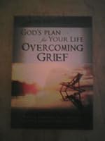 God Plan For Your Life Overcoming Grief 30 Devotionals (2008 Publication) 1583340130 Book Cover