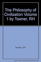 The Philosophy of Civilization ** 2 VOLUMES ** B000PYP17S Book Cover