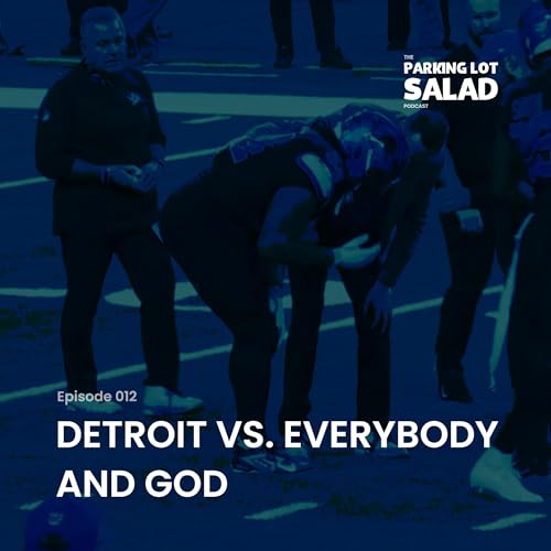 『Episode 012 | Detroit vs. Everybody and God』のカバーアート