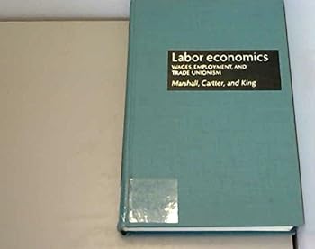 Hardcover Labor economics: Wages, employment, and trade unionism (The Irwin series in economics) Book
