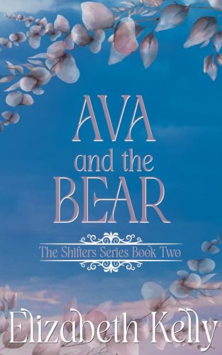 Ava and the Bear (The Shifters Series Book 2)