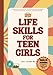 Produktbild Life Skills for Teen Girls Workbook: Worksheets and Activities To Overcome Stress & Anxiety. Focused on Self-Care, Gratitude, and Mental Health (Teen Mental Health Series)