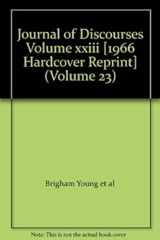 Hardcover Journal of Discourses Volume xxiii [1966 Hardcover Reprint] (Volume 23) Book