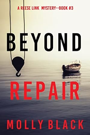 Beyond Repair (A Reese Link Mystery—Book Three)