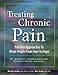 Treating Chronic Pain: Pill-Free Approaches to Move People From Hurt to Hope