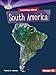 Learning about South America (Searchlight Books &cent;  Do You Know the Continents?)