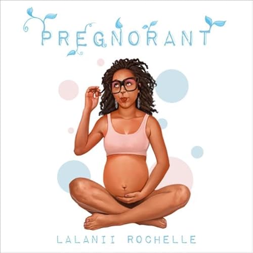 Pregnorant Audiolivro Por Lalanii Rochelle capa