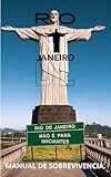 riom  RIO DE JANEIRO: Manual de Sobrevivência do Turista (Portuguese Edition)