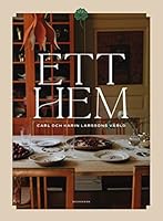 Ett hem: Carl och Karin Larssons värld 918939397X Book Cover
