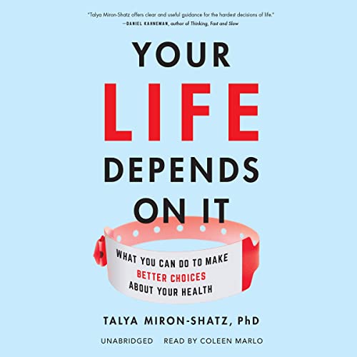 Your Life Depends on It by Talya Miron-Shatz PhD episode artwork