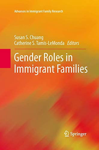 Gender Roles in Immigrant Families (Advances in Immigrant Family Research)