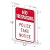SmartSign 18 x 12 inch No Trespassing - Police Take Notice Metal Sign, 63 mil Aluminum, 3M Laminated Engineer Grade Reflective Material, Red and White, Made in USA