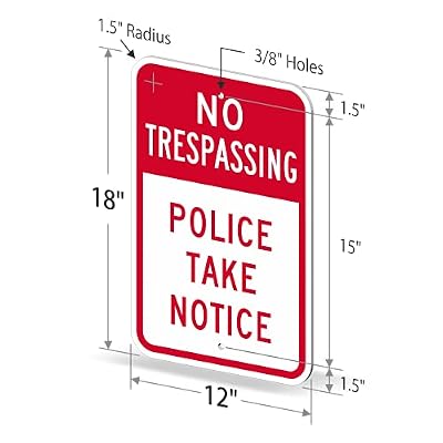 SmartSign 18 x 12 inch No Trespassing - Police Take Notice Metal Sign, 63 mil Aluminum, 3M Laminated Engineer Grade Reflective Material, Red and White, Made in USA