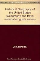 Historical Geography of the United States 0810314711 Book Cover