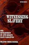 Witnessing Slavery: The Development Of Ante-Bellum Slave Narratives (Wisconsin Studies in Autobiography)
