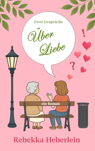 Zwei Gespräche über Liebe