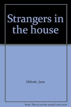 Strangers in the house