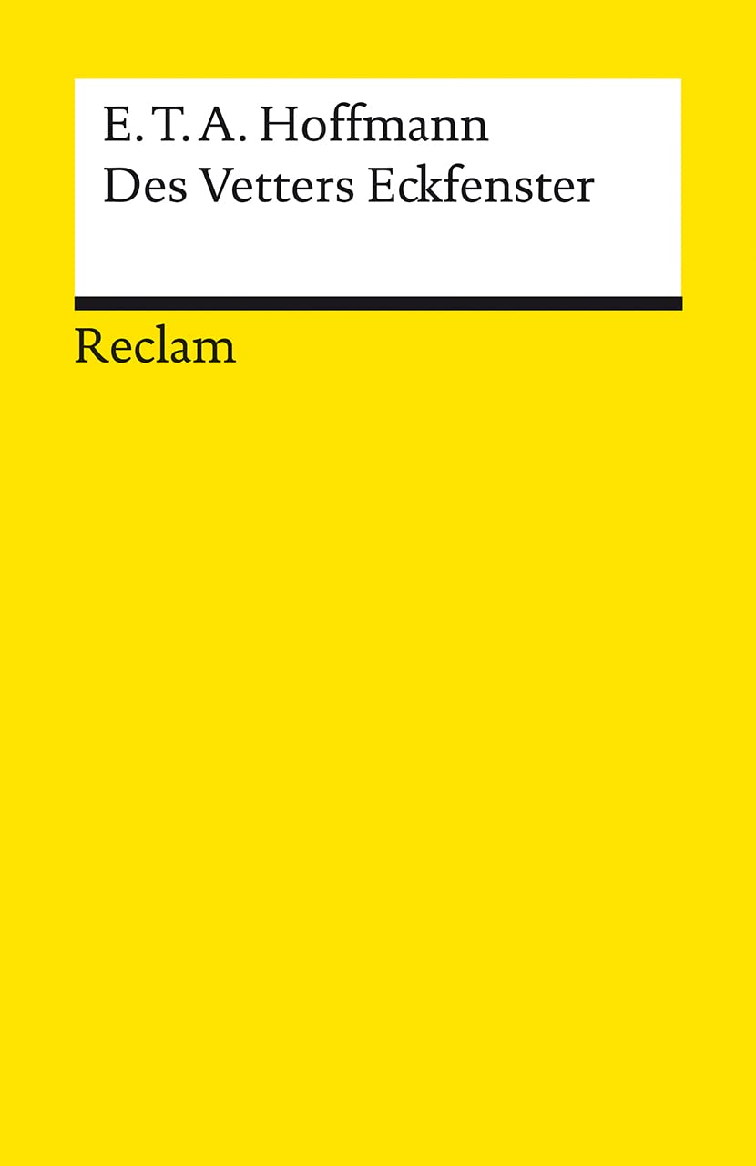 Des Vetters Eckfenster: Hoffmann, E. T. A. - Deutsch-Lektüre, Deutsche Klassiker der Literatur - 14050