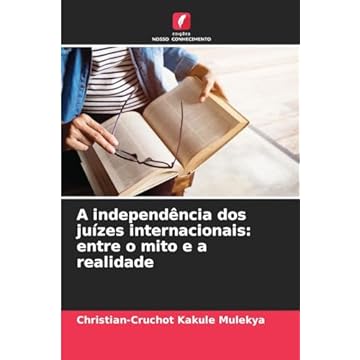 Capa do livro A independência dos juízes internacionais: entre o mito e a realidade